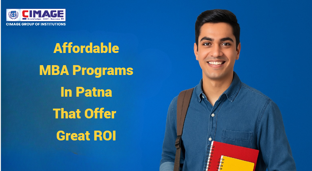 Affordable MBA Programs in Patna That Offer Great ROI